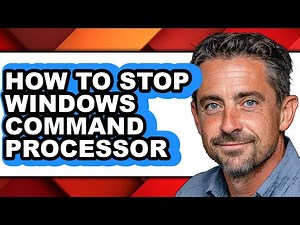 How to Stop Windows Command Processor - Easy Guide