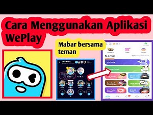 Cara Menggunakan Aplikasi Weplay | Cara Pakai Aplikasi Weplay