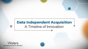 The Legacy of DIA (Data Independent Acquisition) - Waters Videos