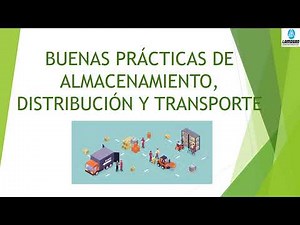 Buenas Prácticas de Almacenamiento, Distribución y Transporte - BPADT