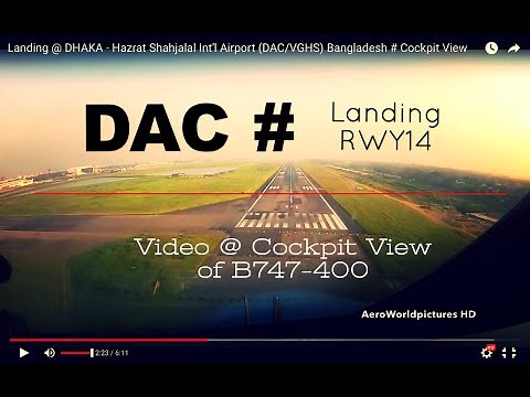 Landing @ DHAKA - Hazrat Shahjalal Int'l Airport (DAC/VGHS) Bangladesh # Cockpit View