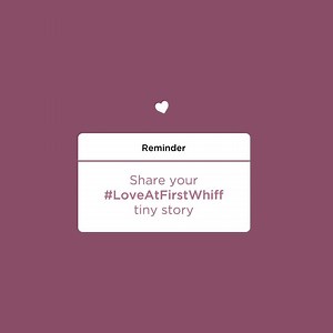 22K views · 27 reactions | Do you have a #LoveAtFirstWhiff Story?...