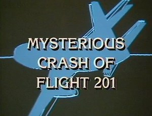 Mysterious Crash of Flight 201 (1993)