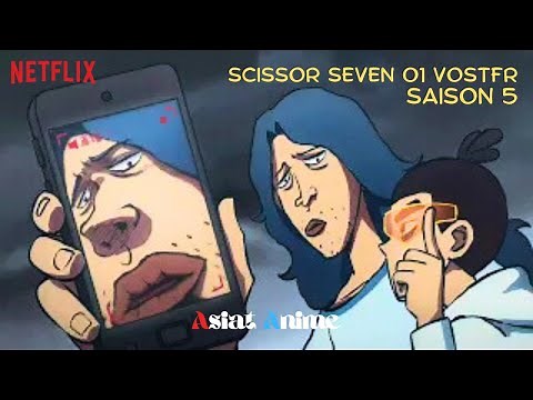 [VF] Scissor Seven SAISON 5 Episode 01 VOSTFR [NOUVEAU]