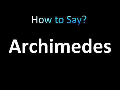 How to Pronounce Archimedes (correctly!)