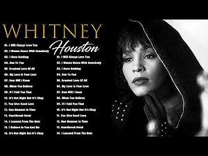 Whitney Houston Greatest Hits Playlist | Best Songs of Whitney Houston #d31