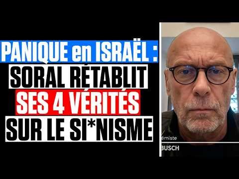 "Israël c'est fini" : SORAL RÉTABLIT SES 4 VÉRITÉS sur le SI*NISME