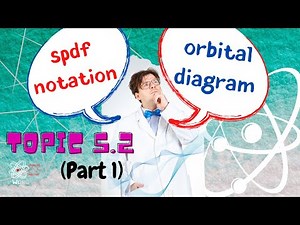 Basic of spdf Notation & Orbital Diagram - SDS SK015 Topic 2.3 [Part 1] | SES DK014 - Topic 5.2 [P1]