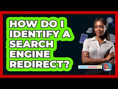 How Do I Identify A Search Engine Redirect?