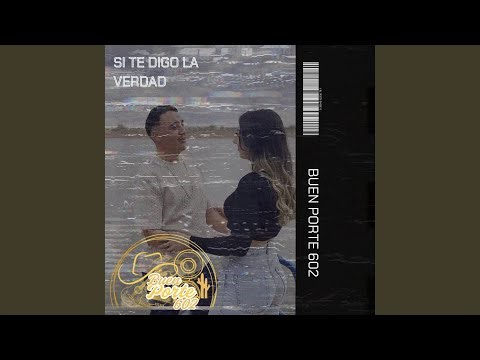 Si te digo la verdad