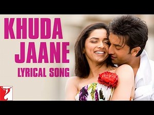 Khuda Jaane | Full Song | Bachna Ae Haseeno | Ranbir Kapoor, Deepika | Vishal & Shekhar, KK, Shilpa
