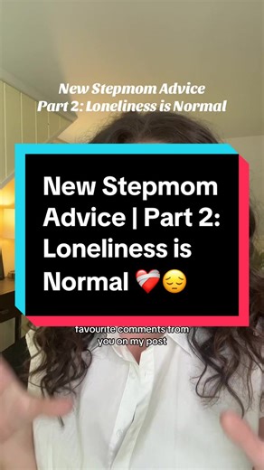 Loneliness in Stepmotherhood: A Common Experience