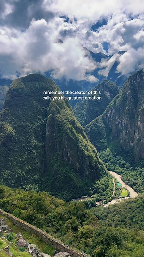 Machu Picchu Views: Remember the Creator’s Love