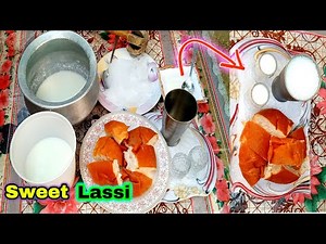 How to make sweet lassi | Lassi | Mithi lassi | Sweet lassi recipe