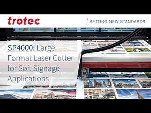 SP4000: Large Format Laser Cutter for Soft Signage Applications