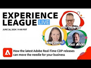 How the latest Adobe Real-Time CDP releases can move the needle for your business