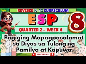 VALUES EDUCATION ESP 8 QUARTER 2 WEEK 4 REVISED K-12 PAGIGING MAPAGPASALAMAT SA DIYOS #GRADE8
