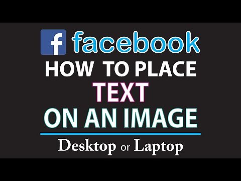 Facebook: How To Place Text On An Image On Facebook | PC | 👍