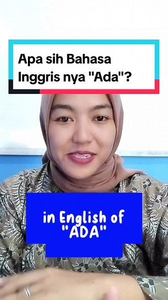 Bahasa Inggris untuk Kata 'Ada': Panduan Lengkap