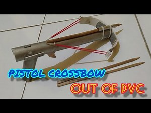 How to Make a Pistol Crossbow Out of PVC