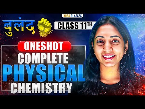 PHYSICAL Chemistry CLASS 11 in ONE SHOT | JEE mains & Advanced | Buland