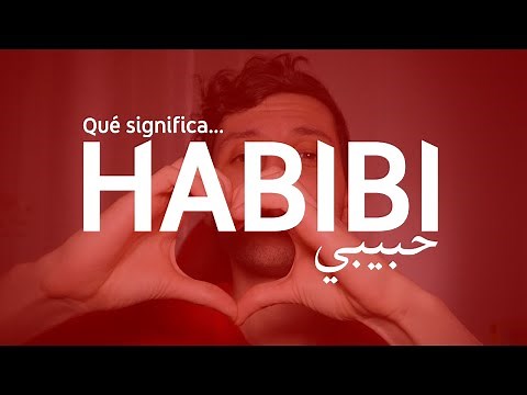 ¿QUÉ SIGNIFICA HABIBI? 😍 Conoce el significado y traducción de la palabra árabe حبيبي