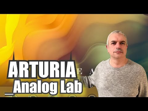 _Analog Lab Pro 🔥🔥 ARTURIA for Mac and PC - Tutorial / Demo