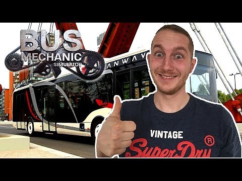 BUS MECHANIC SIMULATOR - Linienbus komplett zerlegen und zusammenbauen | Bus Werkstatt Simulator
