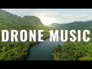 Drone Music Background | Inspiring Background Music For Nature, Instrumental | Royalty Free
