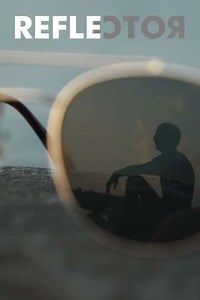 Reflector (2022) - Movie