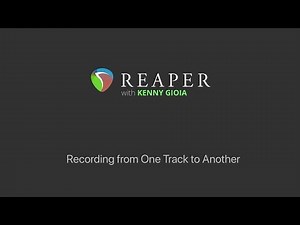 Recording from One Track to Another in REAPER