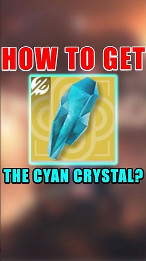 How to get the Cyan Crystal in Destiny 2?