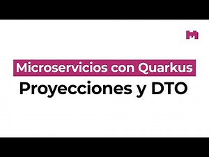 Acceso a datos con Quarkus: Proyecciones y objetos DTO de salida