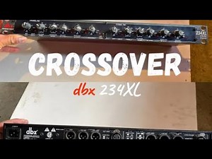 Crossover dbx 234XL watching