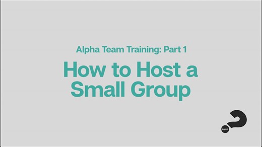 Alpha Online Training - How to Host A Small Group Online
