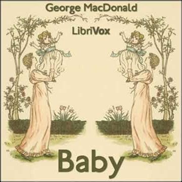 Baby - George MacDonald