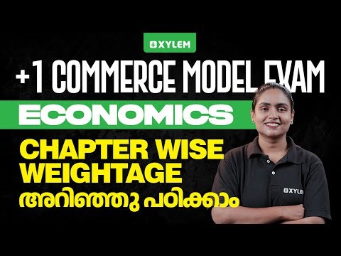 Plus One Commerce Model Exam - Economics | Chapter Wise Weightage അറിഞ്ഞു പഠിക്കാം | Xylem Commerce