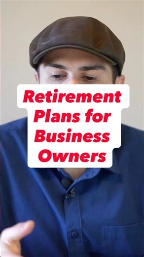 Business Owner Retirement Plan Options