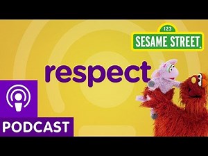 Sesame Street: Respect (Word on the Street Podcast)