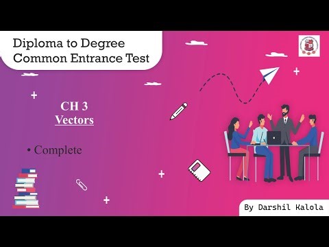 Chapter 3 Vectors - Complete for D2D & DDCET Exam Preparation | Direction, Magnitude & Operations