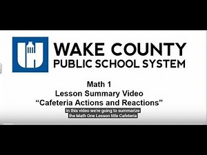 Math 1 Unit 4 Lesson 1 Cafeteria Actions and Reactions Summary Video