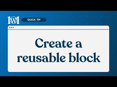 How to create a reusable block on WordPress.com