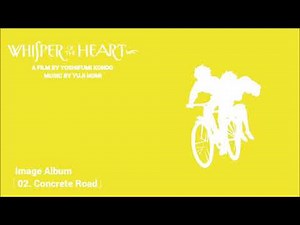 whisper of the heart image album [ 02. concrete road ]