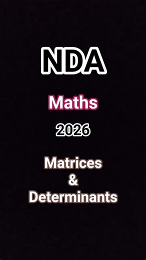 Matrices and determinants (part-2) NDA 1 2026 | Quick revision notes