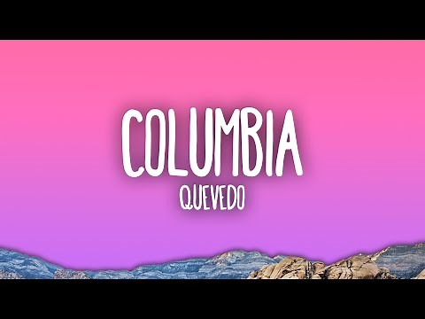 Quevedo - Columbia
