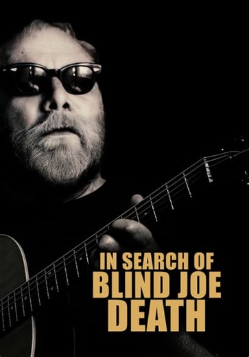In Search of Blind Joe Death (2013)