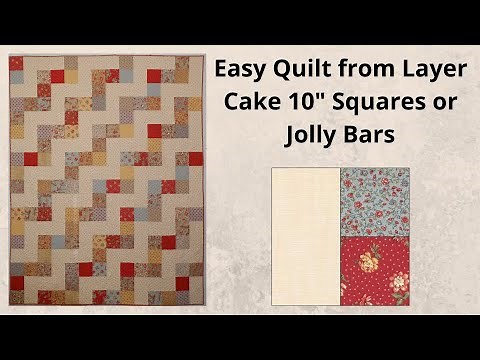 Quick Easy Layer Cake 10" Square Jolly Bar Quilt | Quilt Tutorial | Free Layer Cake Quilt Pattern