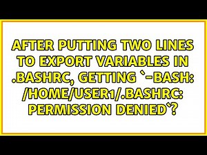 /home/user1/.bashrc: Permission denied`?