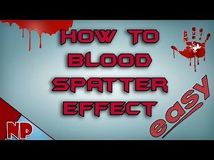How to Create a Blood Spatter Effect in Sony Vegas 13 (+ Link to Fx)