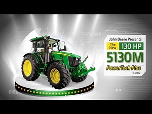 Power & Technology 6.0 | John Deere 5130M Tractor – Power, Comfort & Innovation